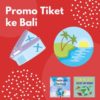 Promo Tiket Pesawat ke Bali
