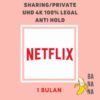 NETFLIX PREMIUM ANTIHOLD PRIVATE UHD 4K 1 BULAN