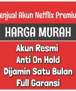 Netflix Premium 1 Bulan Full Garansi